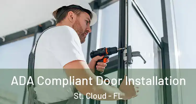  ADA Compliant Door Installation St. Cloud - FL