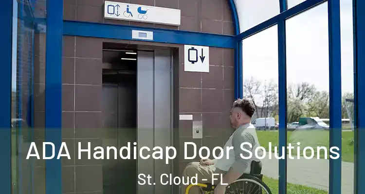  ADA Handicap Door Solutions St. Cloud - FL