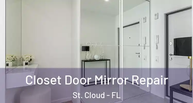  Closet Door Mirror Repair St. Cloud - FL