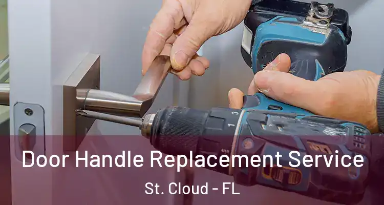  Door Handle Replacement Service St. Cloud - FL