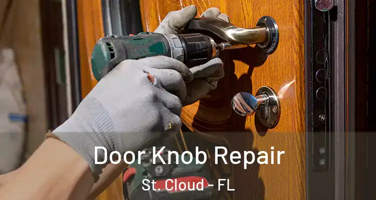  Door Knob Repair St. Cloud - FL