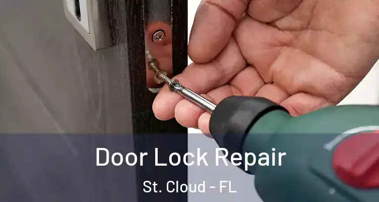  Door Lock Repair St. Cloud - FL