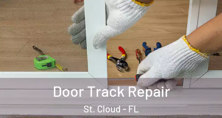  Door Track Repair St. Cloud - FL