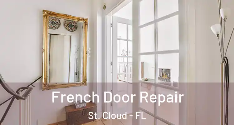  French Door Repair St. Cloud - FL