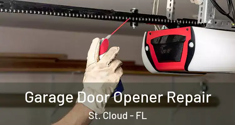  Garage Door Opener Repair St. Cloud - FL