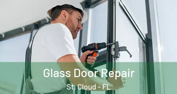  Glass Door Repair St. Cloud - FL