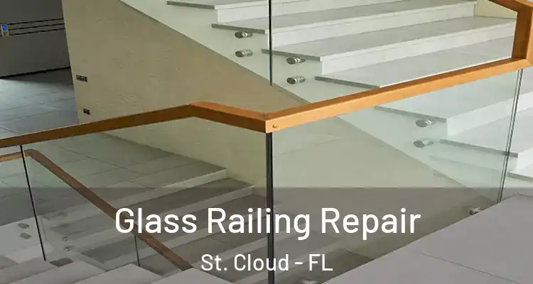 Glass Railing Repair St. Cloud - FL