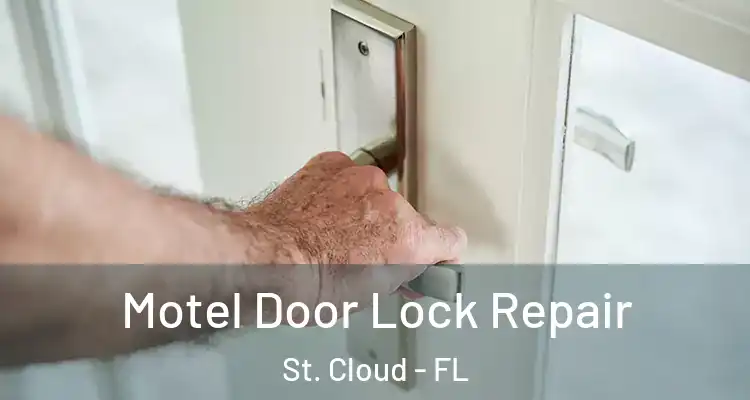  Motel Door Lock Repair St. Cloud - FL
