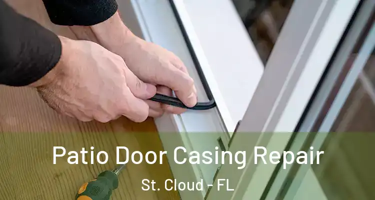  Patio Door Casing Repair St. Cloud - FL