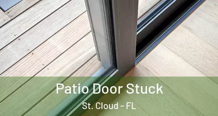  Patio Door Stuck St. Cloud - FL