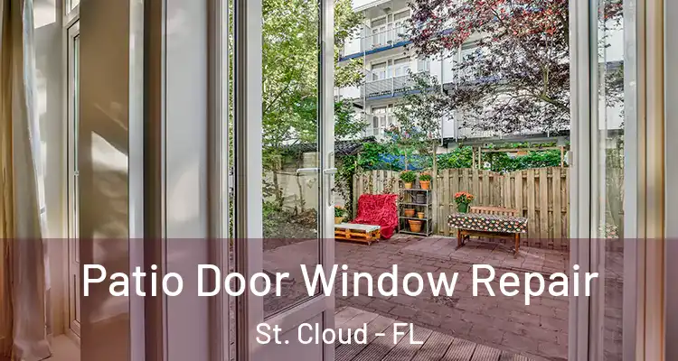  Patio Door Window Repair St. Cloud - FL