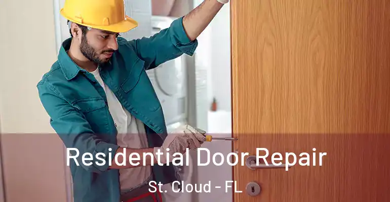  Residential Door Repair St. Cloud - FL