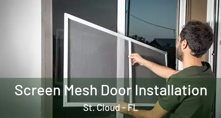  Screen Mesh Door Installation St. Cloud - FL