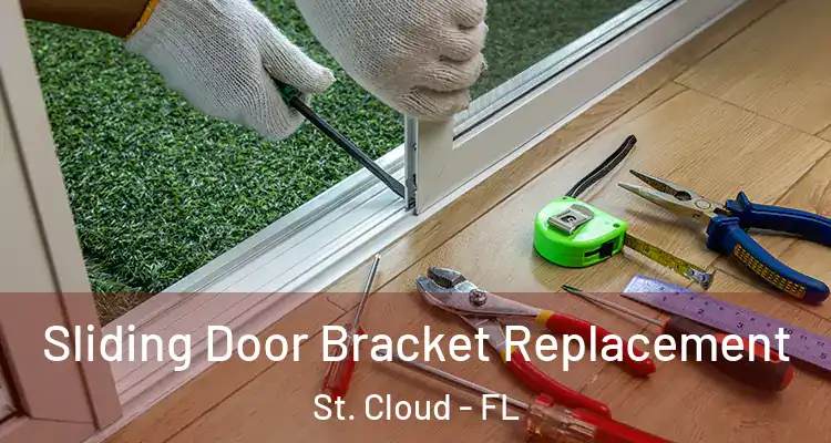  Sliding Door Bracket Replacement St. Cloud - FL