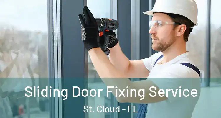  Sliding Door Fixing Service St. Cloud - FL