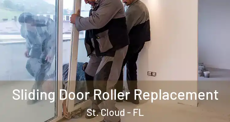  Sliding Door Roller Replacement St. Cloud - FL