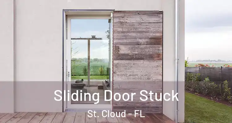  Sliding Door Stuck St. Cloud - FL