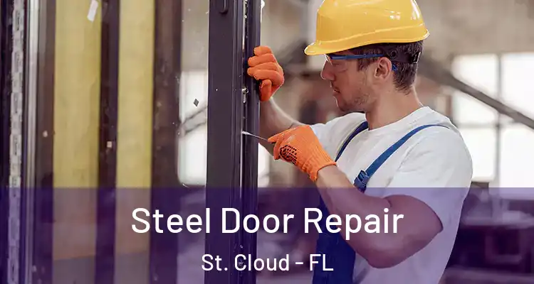  Steel Door Repair St. Cloud - FL