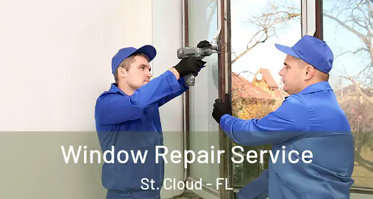  Window Repair Service St. Cloud - FL
