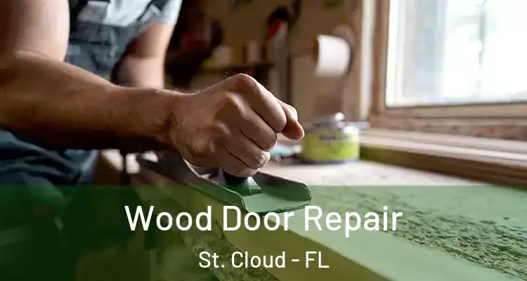  Wood Door Repair St. Cloud - FL